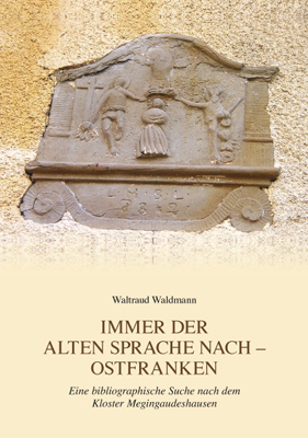 978-3-87707-830-3 - Immer der alten Sprache nach – Ostfranken - Titelbild
