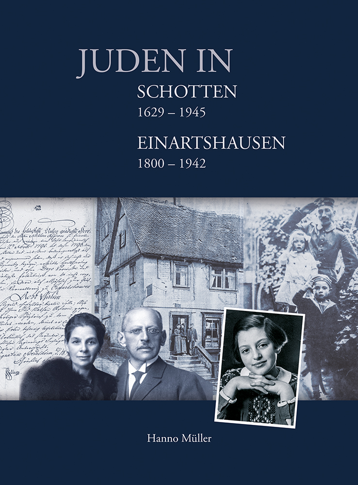 978-3-96049-003-6 - Juden in Schotten (1629–1945) und Einartshausen (1800–1942) - Titelbild