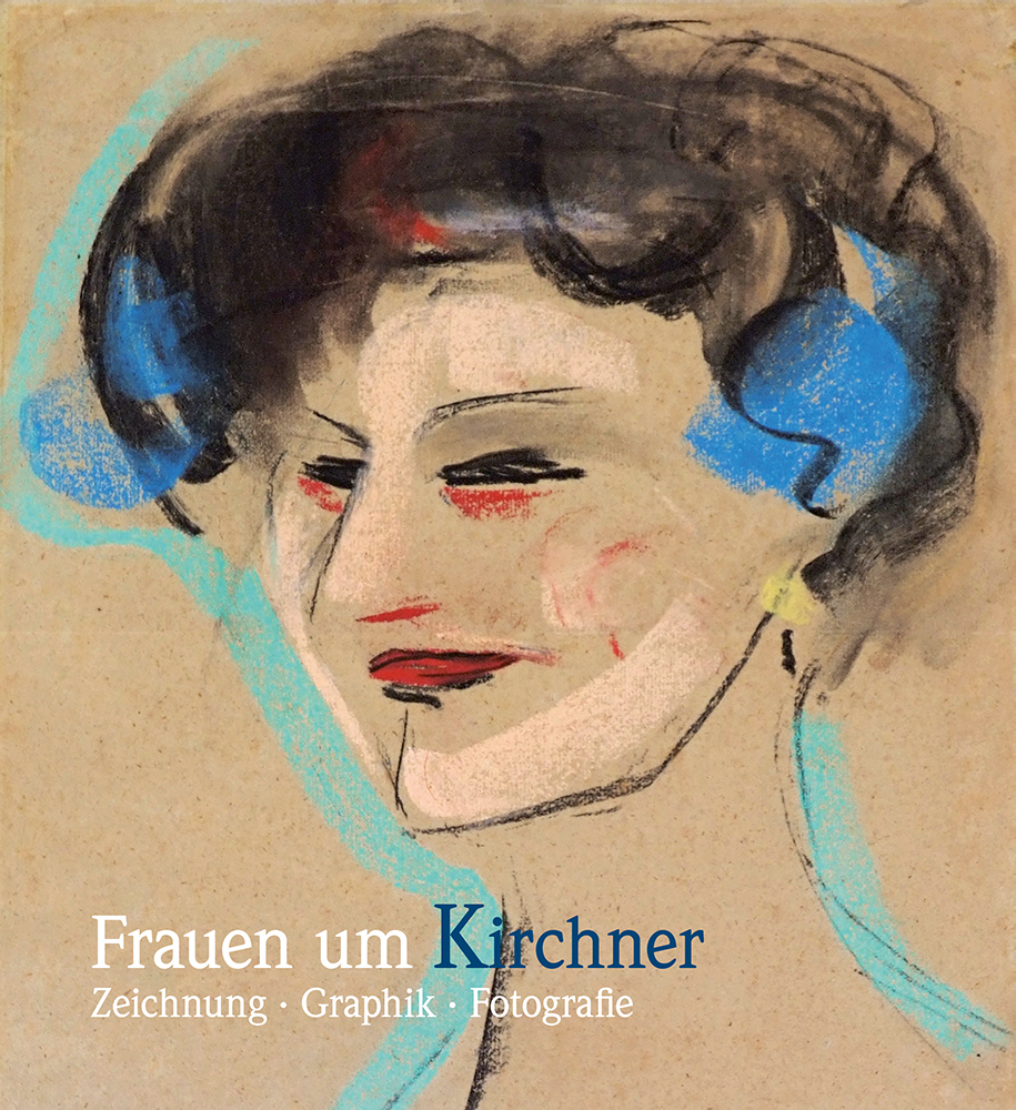 978-3-96049-006-7 - Frauen um Kirchner. Zeichnung - Graphik - Fotografie - Titelbild