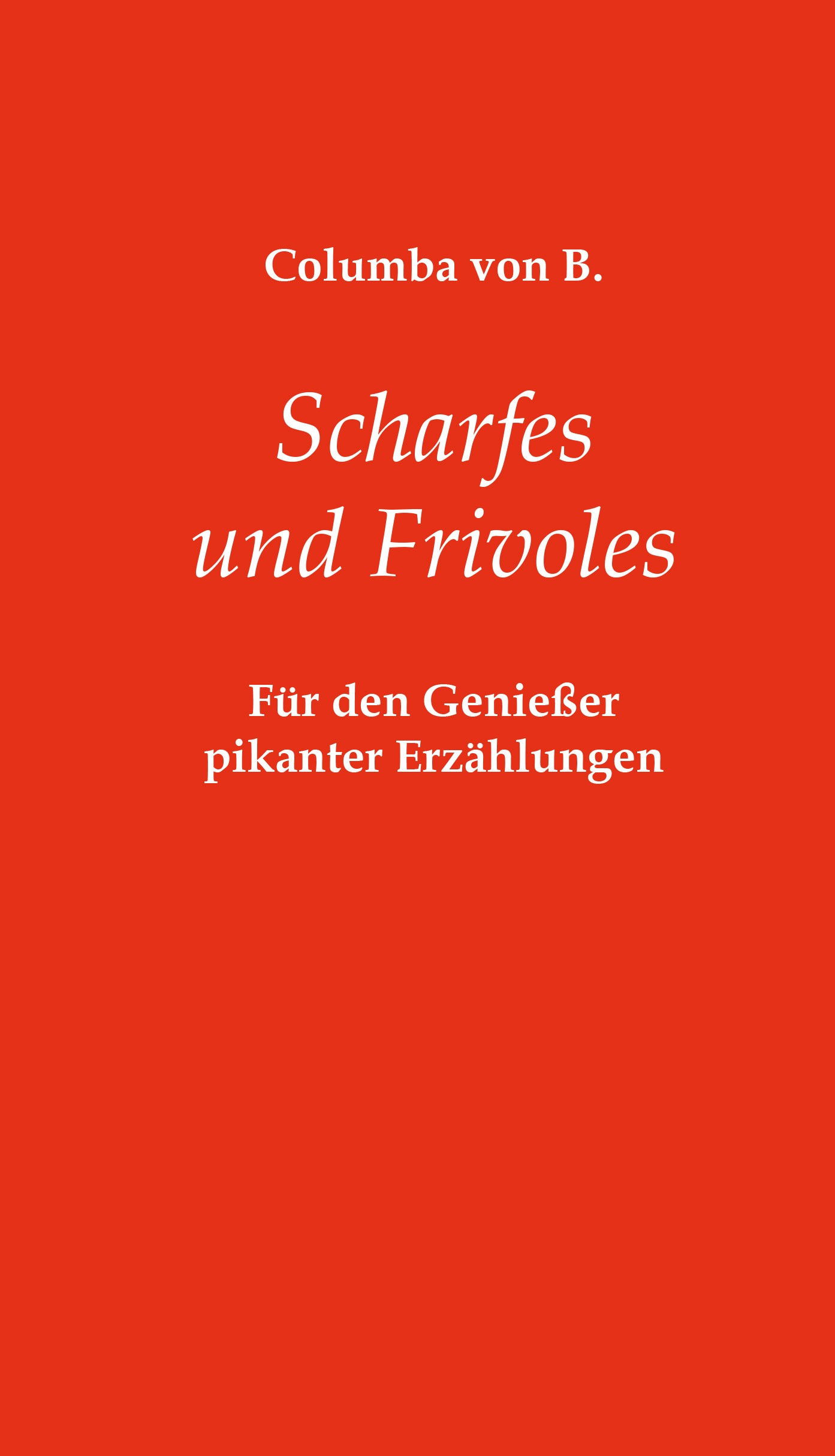 978-3-96049-105-7 - Scharfes und Frivoles - Titelbild