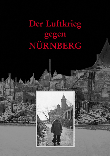978-3-87707-634-7 - Der Luftkrieg gegen Nürnberg - Titelbild