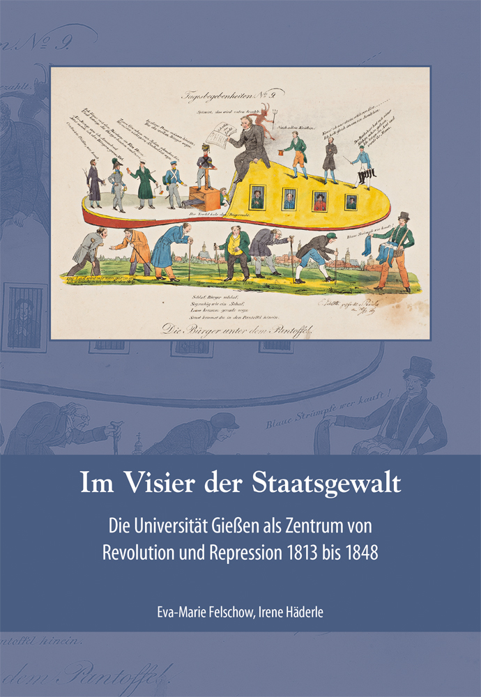 978-3-87707-961-4 - Im Visier der Staatsgewalt. Die Universität Gießen als Zentrum von Revolution und Repression 1813 bis 1848. - Titelbild