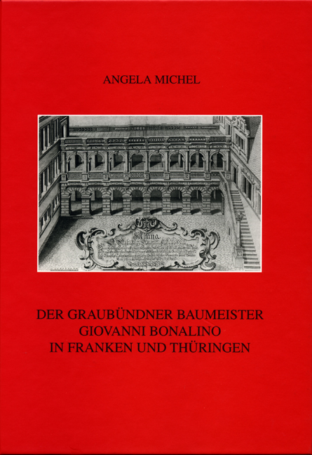 978-3-86652-810-9 - Der Graubündner Baumeister Giovanni Bonalino in Franken und Thüringen - Titelbild