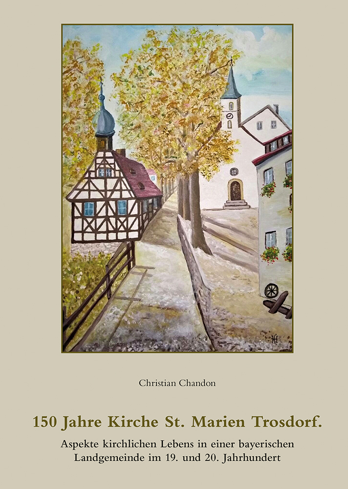 978-3-96049-016-6 - 150 Jahre Kirche St. Marien Trosdorf - Titelbild