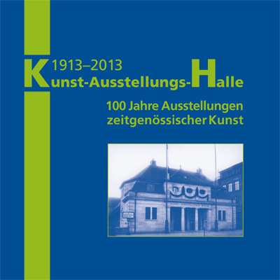 978-3-87707-890-7 - 1913–2013 Kunst-Ausstellungs-Halle - Titelbild