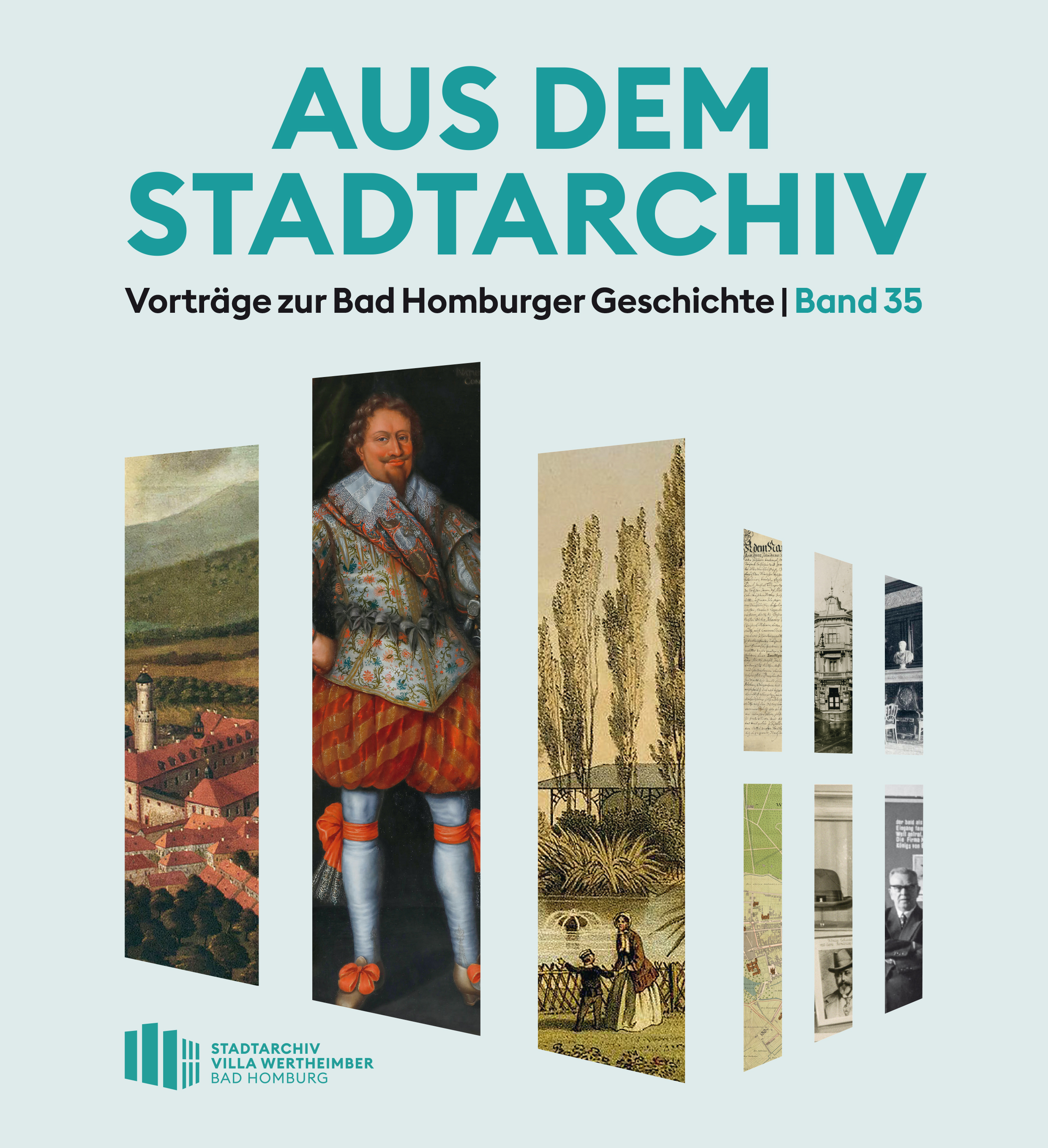 978-3-96049-128-6 - Aus dem Stadtarchiv. Vorträge zur Bad Homburger Geschichte, Band 35 - Titelbild