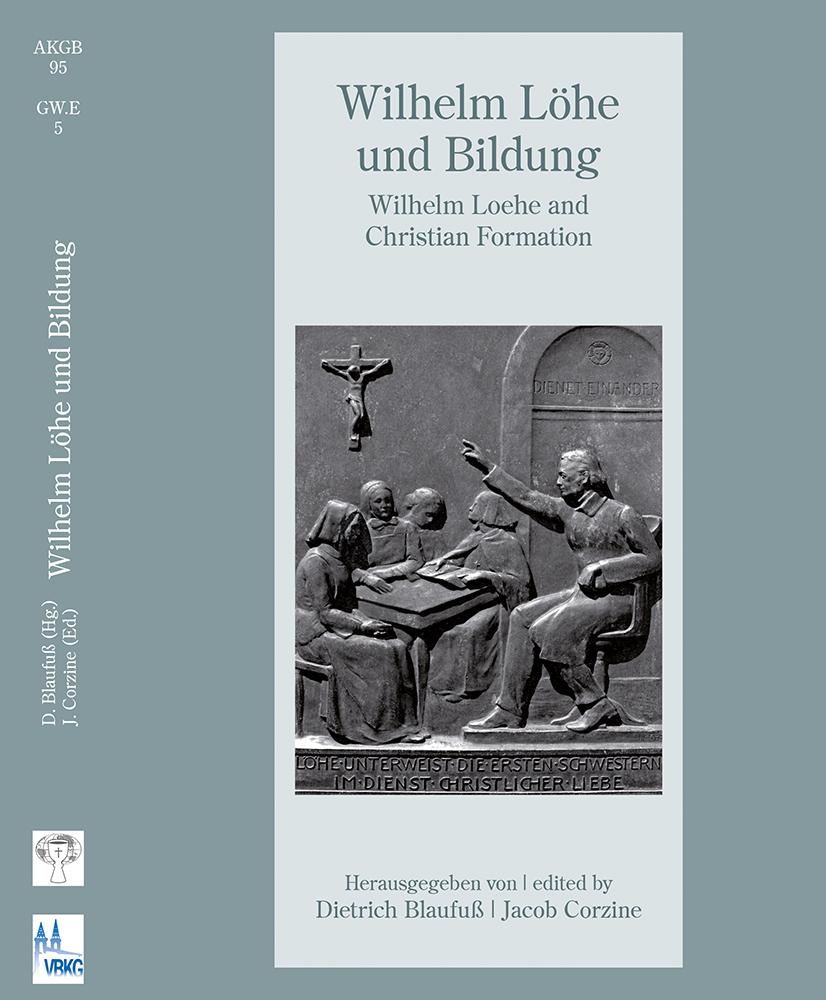 978-3-940803-14-6 - Wilhelm Löhe und Bildung – Wilhelm Loehe and Christian Formation - Titelbild