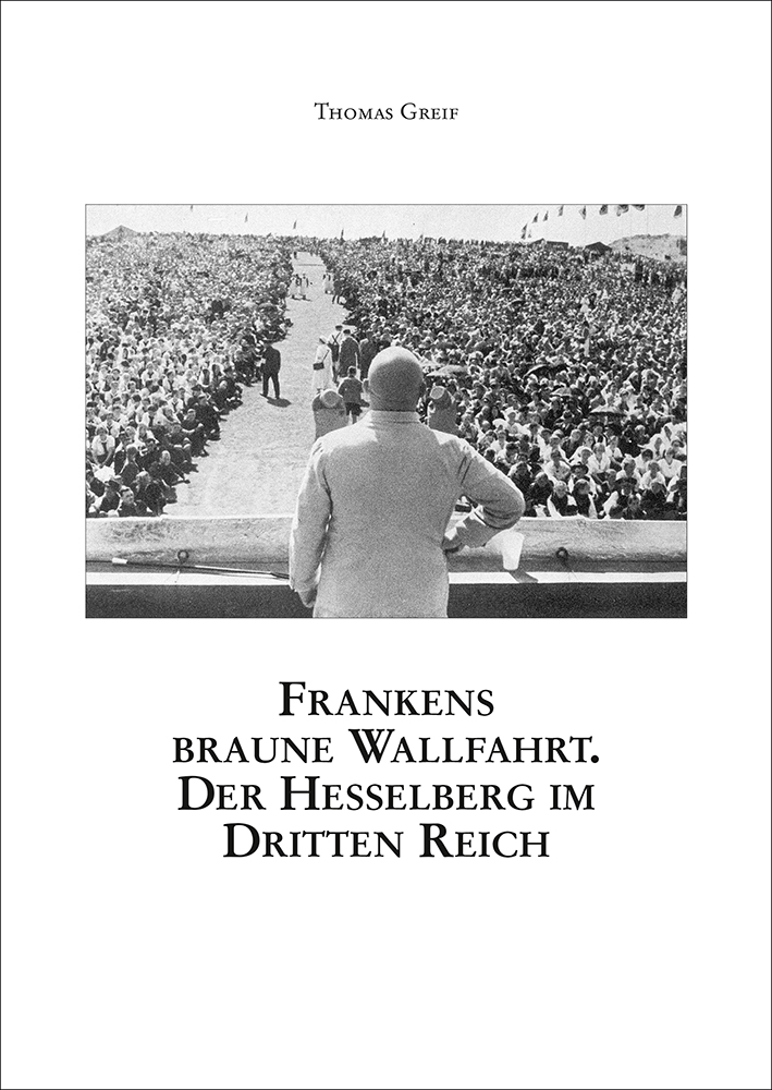 978-3-87707-698-9 - Frankens braune Wallfahrt. Der Hesselberg im Dritten Reich. - Titelbild