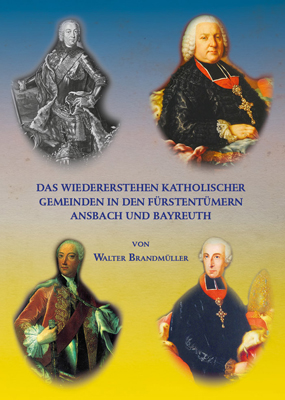 978-3-87707-921-8 - Das Wiedererstehen katholischer Gemeinden in den Fürstentümern Ansbach und Bayreuth - Titelbild