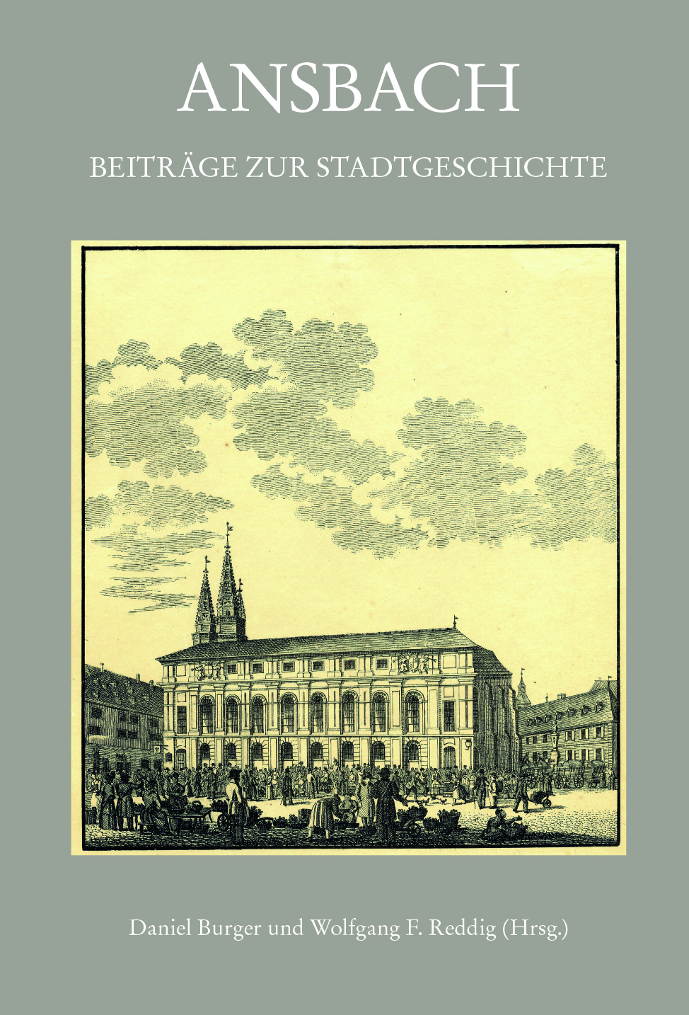 978-3-96049-109-5 - Ansbach. Beiträge zur Stadtgeschichte - Titelbild