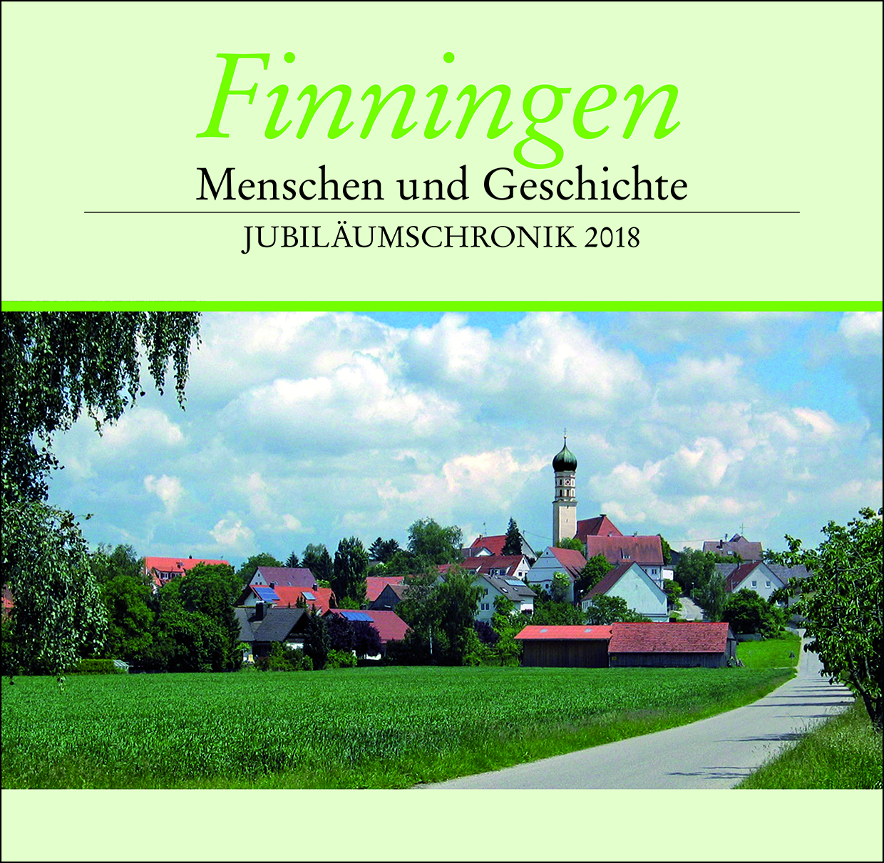 978-3-96049-046-3 - Finningen. Menschen und Geschichte. Jubiläumschronik 2018 - Titelbild