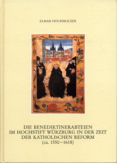 978-3-86652-935-9 - Die Benediktinerabteien im Hochstift Würzburg in der Zeit der katholischen Reform (ca. 1550-1618) - Titelbild