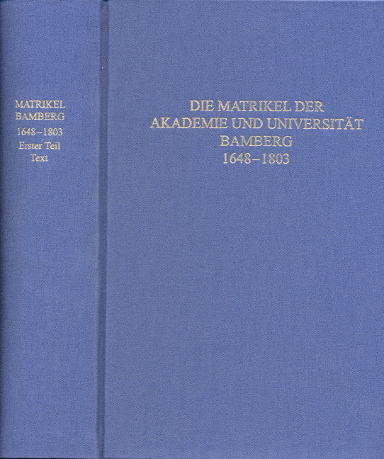 978-3-86652-413-2 - Die Matrikel der Akademie und Universität Bamberg 1648–1803 - Titelbild