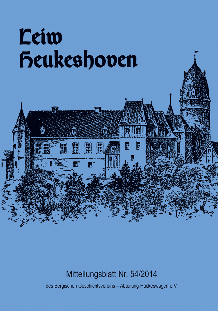 978-3-87707-942-3 - Leiw Heukeshoven. Mitteilungsblatt Nr. 54/2014 des Bergischen Geschichtsvereins – Abteilung Hückeswagen e.V. - Titelbild