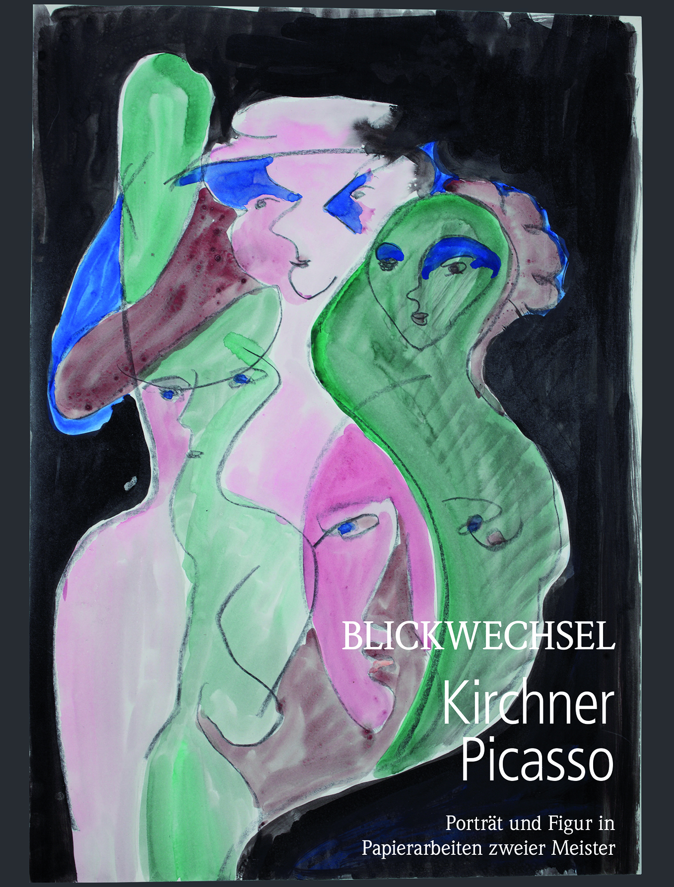 978-3-96049-065-4 - Blickwechsel Kirchner-Picasso.Porträt und Figur in Papierarbeiten zweier Meister - Titelbild