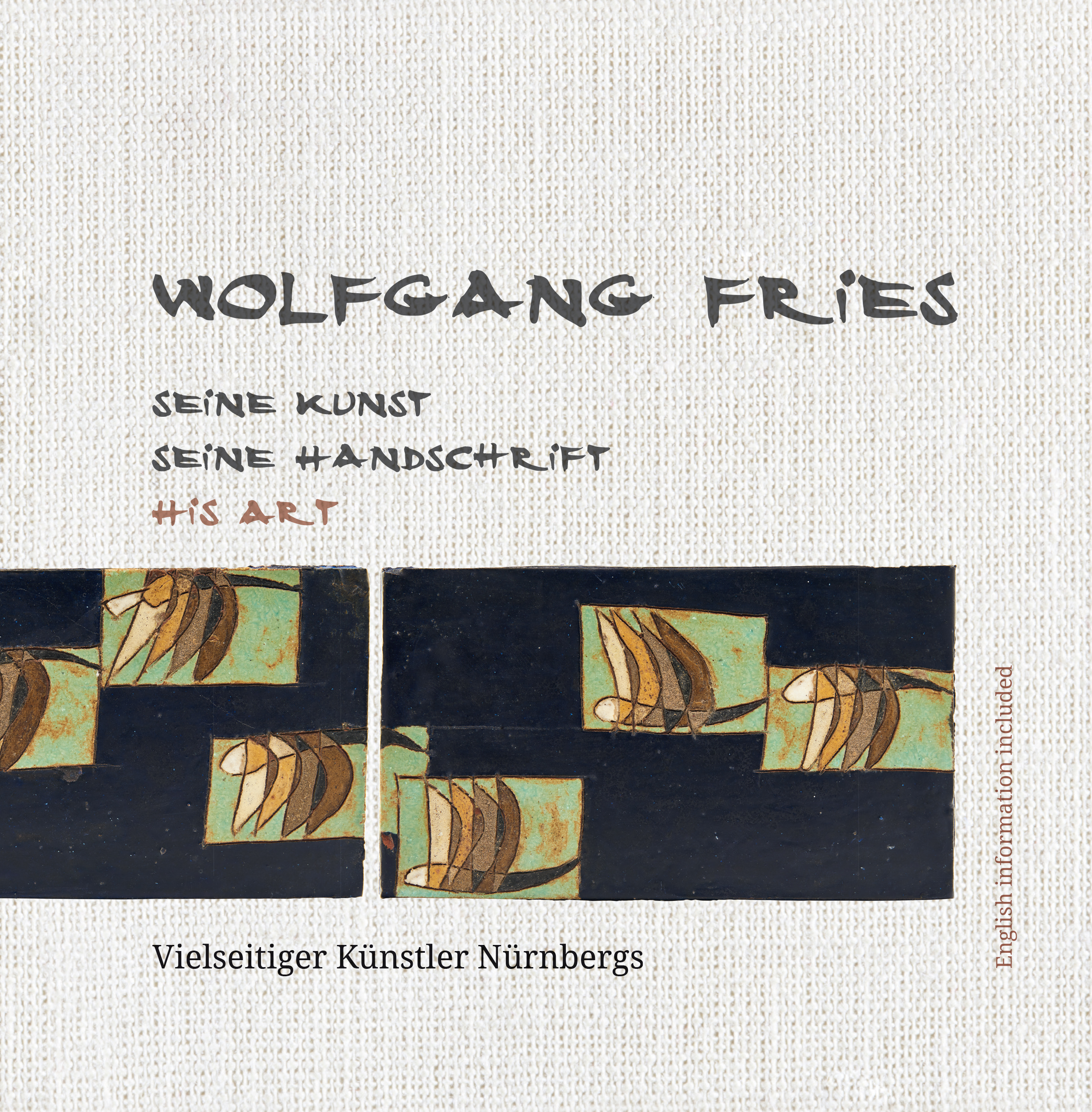 978-3-87707-165-6 - Wolfgang Fries SEINE KUNST SEINE HANDSCHRIFT HIS ART - Titelbild