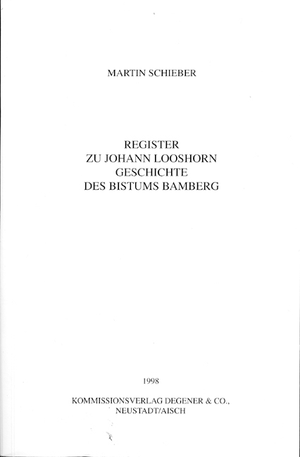 978-3-86652-168-1 - Register zu Johann Looshorn Geschichte des Bistums Bamberg - Titelbild