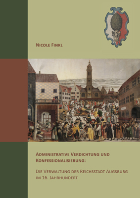 978-3-87707-825-9 - Administrative Verdichtung und Konfessionalisierung: Die Verwaltung der Reichsstadt Augsburg im 16. Jahrhundert - Titelbild
