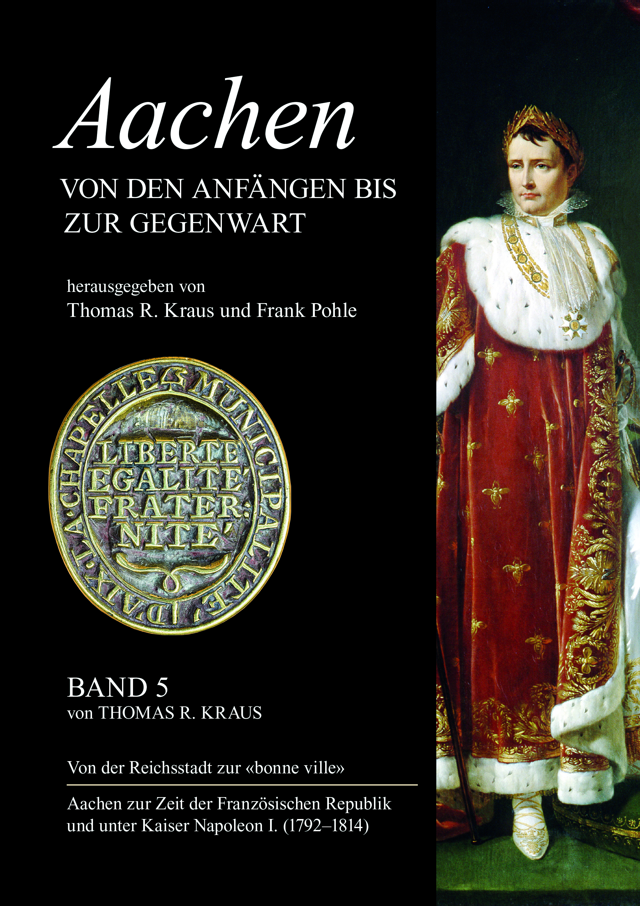 978-3-87707-144-1 - Aachen von den Anfängen bis zur Gegenwart, Band 5: Von der Reichsstadt zur "bonne ville". - Titelbild