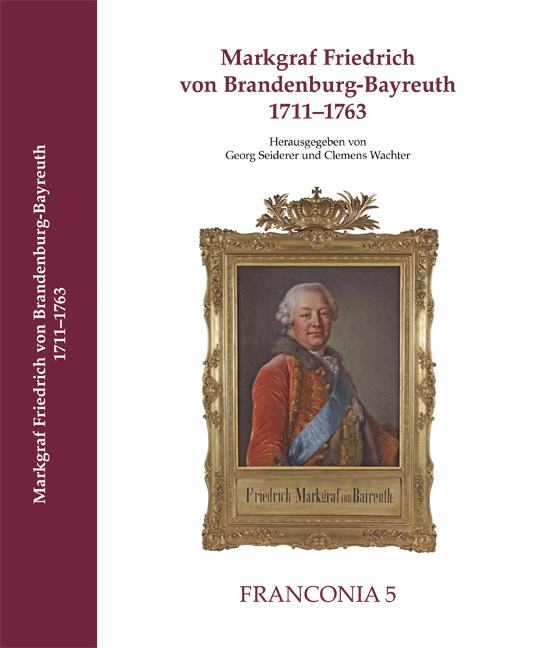 978-3-940049-15-5 - Markgraf Friedrich von Brandenburg-Bayreuth 1711–1763 - Titelbild