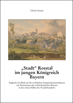 978-3-87707-857-0 - „Stadt“ Roßtal im jungen Königreich Bayern. - Titelbild