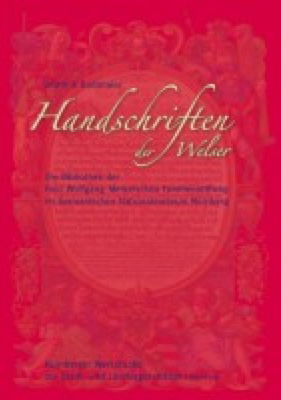 978-3-87707-720-7 - Handschriften der Welser. Die Bibliothek der Paul Wolfgang Merkelschen Familienstiftung im Germanischen Nationalmuseum Nürnberg - Titelbild