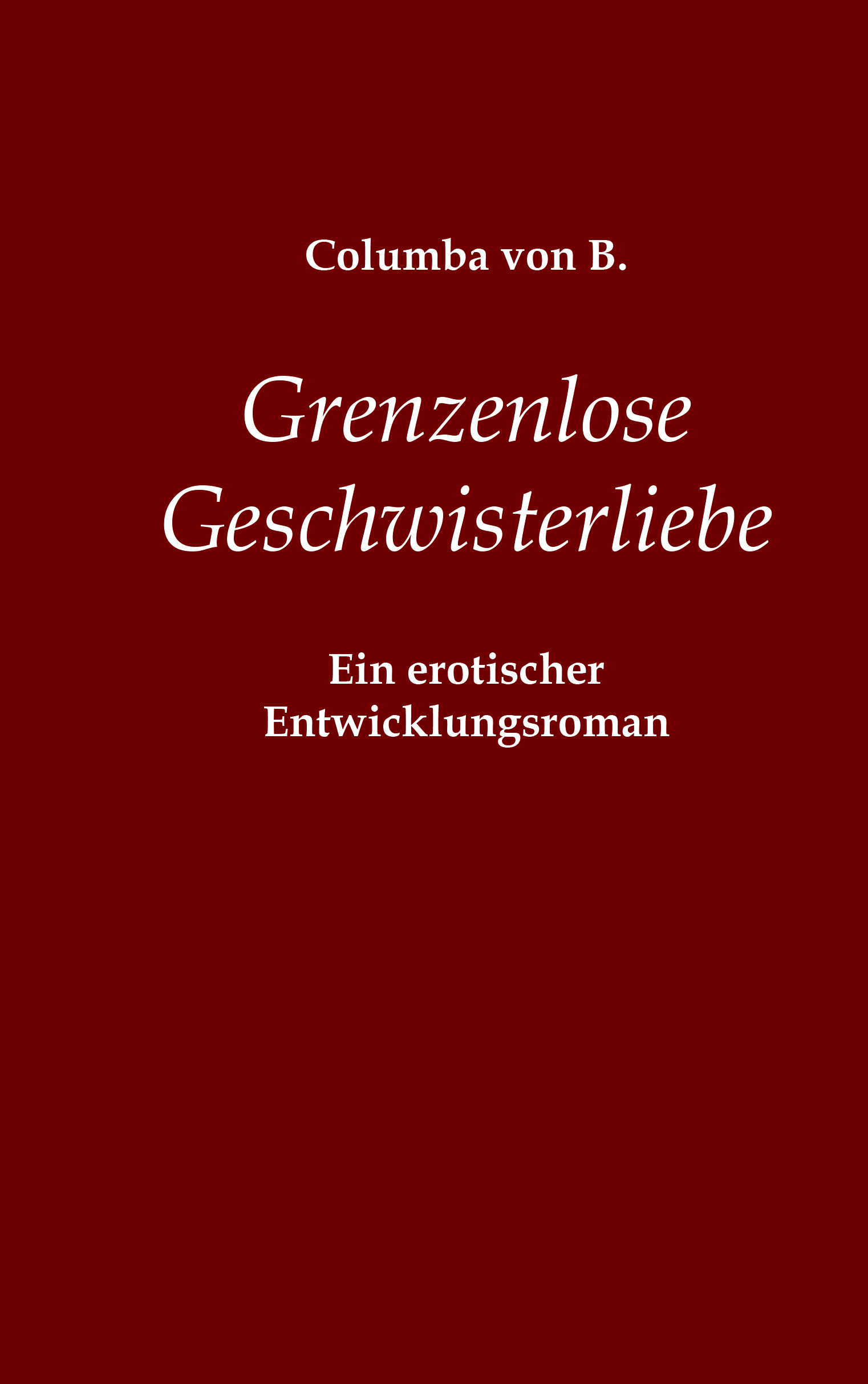 978-3-96049-059-3 - Grenzenlose Geschwisterliebe - Titelbild
