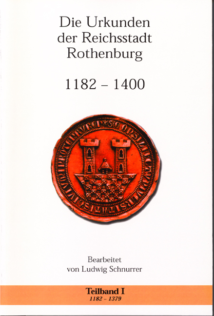 978-3-86652-306-7 - Die Urkunden der Reichsstadt Rothenburg 1182-1400 - Titelbild