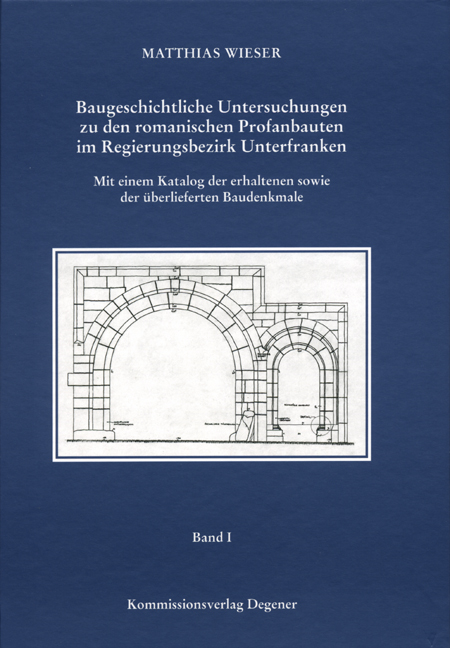 978-3-86652-811-6 - Baugeschichtliche Untersuchungen zu den romanischen Profanbauten im Regierungsbezirk Unterfranken - Titelbild