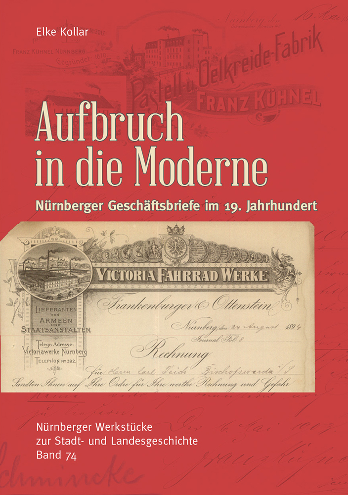 978-3-87707-092-5 - Aufbruch in die Moderne. Nürnberger Geschäftsbriefe im 19. Jahrhundert - Titelbild